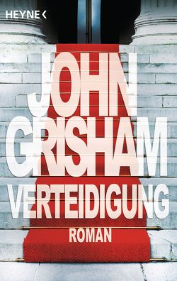 Verteidigung von Grisham,  John, Reiter,  Bea, Walsh-Araya,  Imke