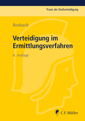 Verteidigung im Ermittlungsverfahren von Bosbach,  Jens