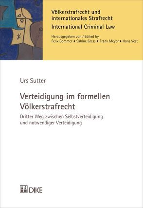 Verteidigung im formellen Völkerstrafrecht von Sutter,  Urs