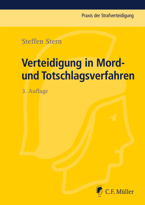 Verteidigung in Mord- und Totschlagsverfahren von Stern,  Steffen