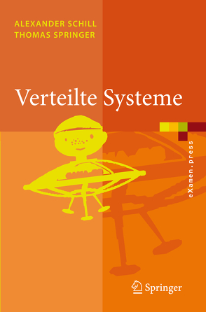 Verteilte Systeme von Schill,  Alexander, Springer,  Thomas