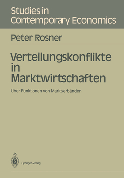 Verteilungskonflikte in Marktwirtschaften von Rosner,  Peter