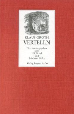 Vertelln von Bichel,  Ulf, Goltz,  Reinhard, Groth,  Klaus