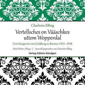 Vertellsches on Vääschkes uttem Wopperdal von Decker,  Paul, Elling,  Charlotte