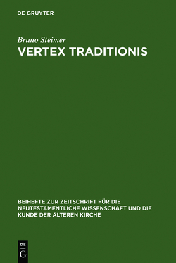 Vertex Traditionis von Steimer,  Bruno