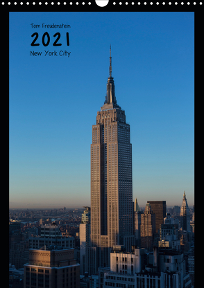 Vertical New York (Wandkalender 2021 DIN A3 hoch) von Freudenstein,  Tom