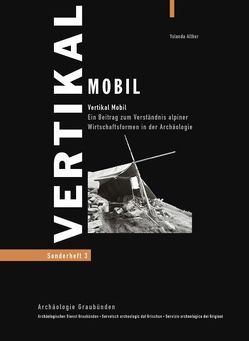 Vertikal Mobil von Alther,  Yolanda, Archäologischer Dienst