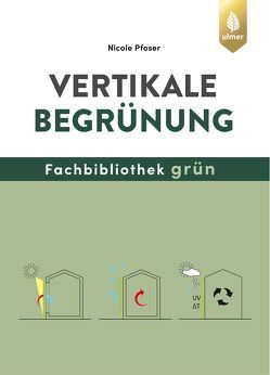 Vertikale Begrünung von Pfoser,  Nicole