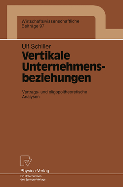 Vertikale Unternehmensbeziehungen von Schiller,  Ult