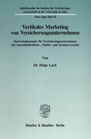 Vertikales Marketing von Versicherungsunternehmen. von Lach,  Helge