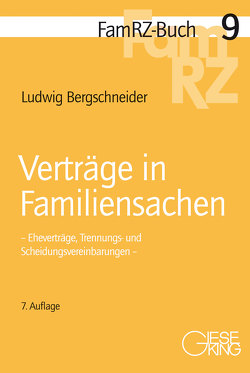 Verträge in Familiensachen von Bergschneider,  Ludwig