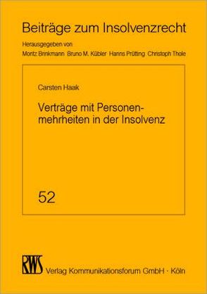 Verträge mit Personenmehrheiten in der Insolvenz von Haak,  Carsten