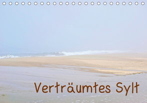 Verträumtes Sylt (Tischkalender 2021 DIN A5 quer) von Berggruen,  Kim