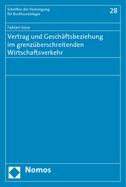 Vertrag und Geschäftsbeziehung im grenzüberschreitenden Wirtschaftsverkehr von Sosa,  Fabian Vertrag und Geschäftsbeziehung im grenzüberschreitenden Wirtschaftsverkehr von Sosa,  Fabian