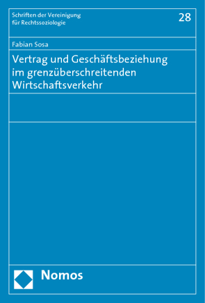 Vertrag und Geschäftsbeziehung im grenzüberschreitenden Wirtschaftsverkehr von Sosa,  Fabian