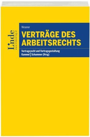 Verträge des Arbeitsrechts von Kammel,  Armin, Schummer,  Gerhard, Wesener,  Christian