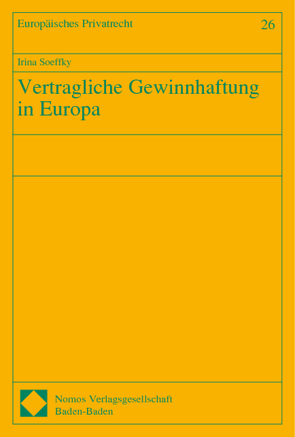 Vertragliche Gewinnhaftung in Europa von Soeffky,  Irina