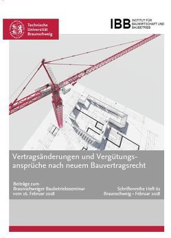 Vertragsänderungen und Vergütungsansprüche nach neuem Bauvertragsrecht von Prof. Dr.-Ing. Schwerdtner,  Patrick