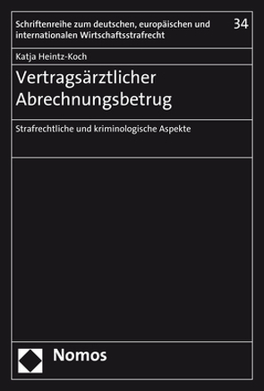 Vertragsärztlicher Abrechnungsbetrug von Heintz-Koch,  Katja