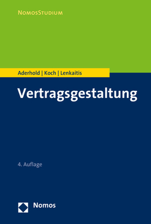 Vertragsgestaltung von Aderhold,  Lutz, Koch,  Raphael, Lenkaitis,  Karlheinz