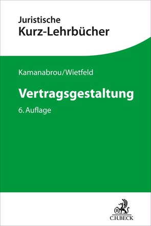 Vertragsgestaltung von Kamanabrou,  Sudabeh, Wietfeld,  Anne Christin