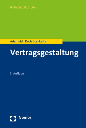 Vertragsgestaltung von Aderhold,  Lutz, Koch,  Raphael, Lenkaitis,  Karlheinz