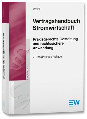 Vertragshandbuch Stromwirtschaft von Schöne,  Thomas