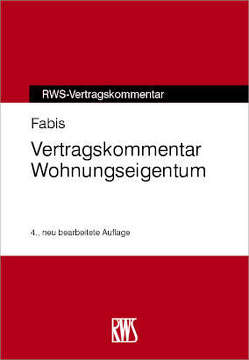 Vertragskommentar Wohnungseigentum von Fabis,  Henrich