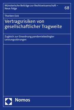 Vertragsrisiken von gesellschaftlicher Tragweite von Eick,  Thorben