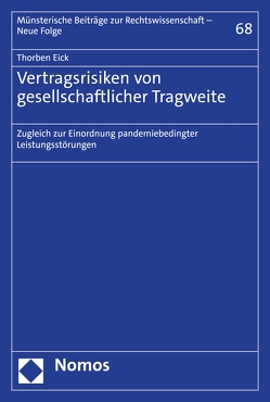 Vertragsrisiken von gesellschaftlicher Tragweite von Eick,  Thorben