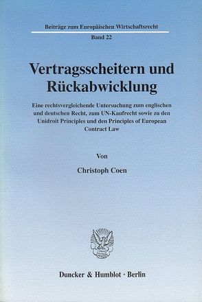 Vertragsscheitern und Rückabwicklung. von Coen,  Christoph