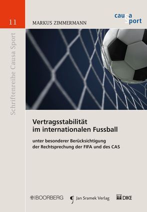 Vertragsstabilität im internationalen Fussball von Zimmermann,  Markus