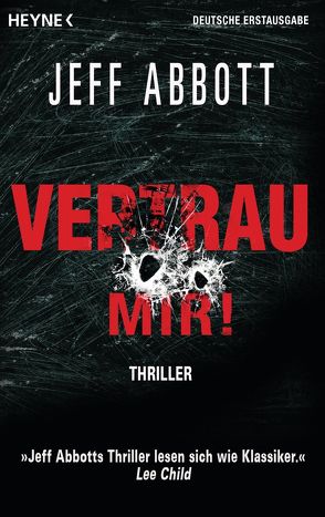 Vertrau mir! von Abbott,  Jeff, Jakober,  Norbert