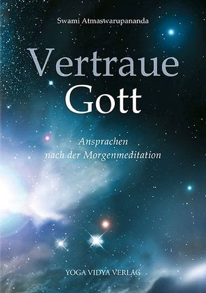 Vertraue Gott von Swami,  Atmaswarupananda