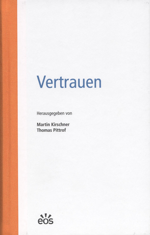 Vertrauen von Kirschner,  Martin, Pittrof,  Thomas