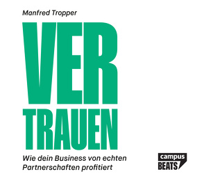 Vertrauen von Pappenberger,  Sebastian, Tropper,  Manfred