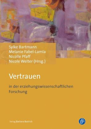 Vertrauen von Bartmann,  Sylke, Fabel-Lamla,  Melanie, Pfaff,  Nicolle, Welter,  Nicole