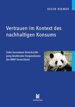 Vertrauen im Kontext des nachhaltigen Konsums von Riemer,  Kevin