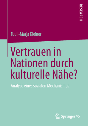 Vertrauen in Nationen durch kulturelle Nähe? von Kleiner,  Tuuli-Marja