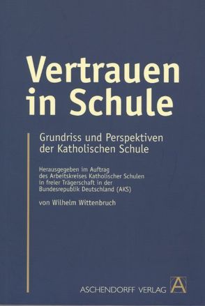 Vertrauen in Schule von Wittenbruch,  Wilhelm