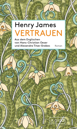 Vertrauen von James,  Henry, Oeser,  Hans-Christian, Titze-Grabec,  Alexandra