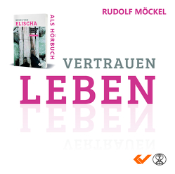 Vertrauen leben von Möckel,  Rudolf