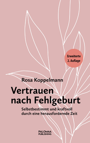 Vertrauen nach Fehlgeburt von Koppelmann,  Rosa