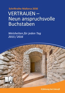 Vertrauen – Neun anspruchsvolle Buchstaben von Plattes,  Willi, Plattes,  Yvonne