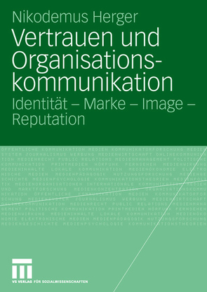 Vertrauen und Organisationskommunikation von Herger,  Nikodemus