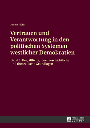 Vertrauen und Verantwortung in den politischen Systemen westlicher Demokratien von Plöhn,  Jürgen