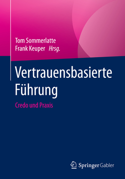 Vertrauensbasierte Führung von Keuper,  Frank, Sommerlatte,  Tom