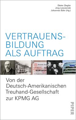 Vertrauensbildung als Auftrag von Bähr,  Johannes, Böick,  Markus, Fahrmeir,  Andreas, Lesczenski,  Jörg, Schneider,  Andrea H., v. Boeselager,  Franziskus, Ziegler,  Dieter