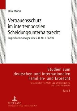 Vertrauensschutz im intertemporalen Scheidungsunterhaltsrecht von Möhn,  Ulla