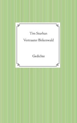 Vertrauter Birkenwald von Sturhan,  Tim